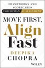 Deepika Chopra: Move First, Align Fast, Buch