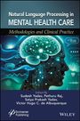 Titel: "Natural Language Processing in MENTAL HEALTH CARE". Herausgegeben von Sudesh Yadav und anderen. Illustration: Kopf mit Gehirn und digitalen Elementen.