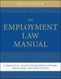 "The Employment Law Manual" von Gerald L. Maatman, Jr., ein praktischer Leitfaden für Unternehmer, Manager und Führungskräfte.