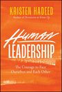 KRISTEN HADEED, Author von "Permission to Screw Up". "Human Leadership". "The Courage to Face Ourselves and Each Other". Orangener Hintergrund.