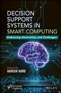 "Decision Support Systems in Smart Computing. Embracing Uncertainty and Challenges. Edited By Harish Garg." Neonstruktur eines Gehirns über einer Tastatur.