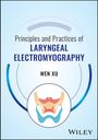 Wen Xu: Principles and Practices of Laryngeal Electromyography, Buch
