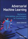 Jason Edwards: Adversarial Machine Learning, Buch