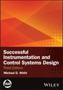 Erfolgreiche Instrumentierungs- und Steuerungssysteme, 3. Ausgabe, von Michael D. Whitt. Oben orange geometrische Muster.