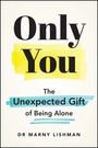 "Only You: The Unexpected Gift of Being Alone" von Dr. Marny Lishman. Schwarzer Text auf gelbem und blauem Hintergrund.