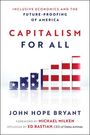 "INCLUSIVE ECONOMICS AND THE FUTURE-PROOFING OF AMERICA. CAPITALISM FOR ALL von John Hope Bryant. Balkendiagramm mit Flaggenmotiv."