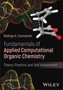 "Fundamentals of Applied Computational Organic Chemistry" von Rodrigo A. Cormanich. Molekülmodell und bunte Netze.