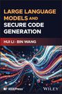 Oben: „LARGE LANGUAGE MODELS AND SECURE CODE GENERATION“. Autor: „HUI LI · BIN WANG“. Unten: Abstrakte Illustration mit leuchtenden Linien und Punkten.