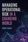 "MANAGING OPERATIONAL RISK IN A CHANGING WORLD" von Penny Cagan. Technisch-grafische Illustration mit Linien und Polygonen.