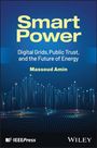 "Smart Power: Digital Grids, Public Trust, and the Future of Energy" von Massoud Amin. Grafik mit leuchtenden Datenpunkten und Linien.