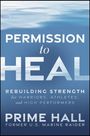 Prime Hall: Permission to Heal, Buch