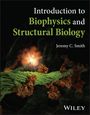 „Introduction to Biophysics and Structural Biology“ von Jeremy C. Smith. Molekulare Strukturen und leuchtende Effekte.