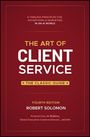 Buchtitel: The Art of Client Service: The Classic Guide. Vierte Ausgabe. Autor: Robert Solomon. Roter Hintergrund.