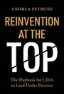Text: "Andrea Petrone: Reinvention at the Top - The Playbook for CEOs to Lead Under Pressure." Schwarzer Hintergrund.