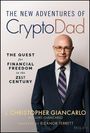 J Christopher Giancarlo: The New Adventures of Cryptodad, Buch