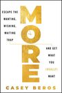 Casey Beros: More, Buch