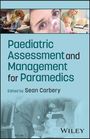 „Paediatric Assessment and Management for Paramedics“ von Sean Carbery. Fotos von medizinischen Szenen mit Kindern.