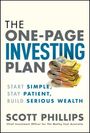 "The One-Page Investing Plan", darunter Geldstapel. Text: "Start simple, stay patient, build serious wealth." Autor: Scott Phillips.