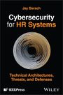 Titel: "Cybersecurity for HR Systems" von Jay Barach. Kreisförmiges Muster, Logos von IEEE Press und Wiley unten.