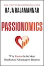 Text: "Raja Rajamannar, PASSIONOMICS, Why Passion Is the Most Overlooked Advantage in Business." Ein Herz mit Diagramm.