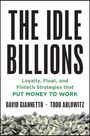 David F Giannetto: The Idle Billions, Buch