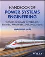 Text: "HANDBOOK OF POWER SYSTEMS ENGINEERING. YOSHIHIDE HASE." Ein schneller Zug auf Gleisen in einer Landschaft.