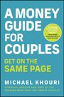 "A Money Guide for Couples: Get on the Same Page" von Michael Khouri. Blauer Hintergrund, güldener Textbereich.