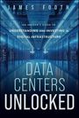 „James Footh“, „An Insider's Guide to Understanding Digital Infrastructure“, „Data Centers Unlocked“. Technikraum mit Servern.
