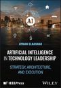 Text: "AI", "Ayman Elnashar", "Artificial Intelligence in Technology Leadership", "Strategy, Architecture, and Execution".  
Beschreibung: Skyline mit Technologie-Icons.