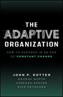 "The Adaptive Organization: How to Succeed in an Era of Constant Change" von John P. Kotter und anderen Autoren.