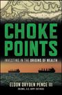 Dryden Pence: Choke Point Investing, Buch