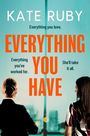 Kate Ruby: Everything You Have, Buch