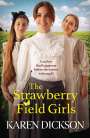 Karen Dickson: The Strawberry Field Girls, Buch