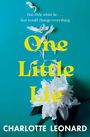 Charlotte Leonard: One Little Lie, Buch