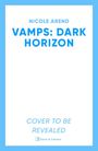 Nicole Arend: Vamps: Dark Horizon, Buch