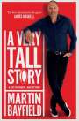 Martin Bayfield: A Very Tall Story Pa, Buch