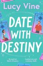 Lucy Vine: Date with Destiny, Buch