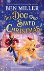 "Ben Miller: The Dog Who Saved Christmas." Illustration eines Jungen und eines Hundes im Schnee vor einem Dorf.