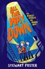 Stewart Foster: All the Way Down, Buch