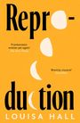 Louisa Hall: Reproduction, Buch