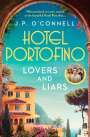 OâEUR(TM)Connell, J. P: Hotel Portofino: Lovers and Liars, Buch