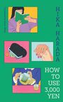 Hika Harada: How To Use 3,000 Yen, Buch