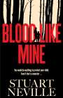 Stuart Neville: Blood Like Mine, Buch