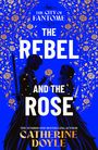 Catherine Doyle: The Rebel and the Rose, Buch