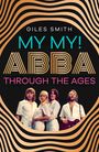 Giles Smith: My My!, Buch
