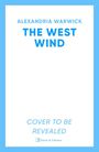 Alexandria Warwick: The West Wind, Buch