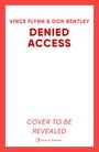 Don Bentley: Denied Access, Buch