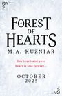 M. A. Kuzniar: Forest of Hearts, Buch