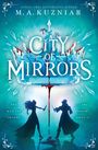 Text: "City of Mirrors", "She won the throne... she could steal it." Zwei Figuren, Spiegelbild, zerbrochenes Glas, Krone.