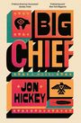 Jon Hickey: Big Chief, Buch